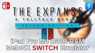 The Expanse: A Telltale Series - iPad Pro M4, iOS Switch Emulator (MeloNX v2.3.1)