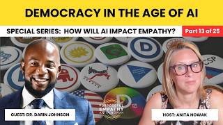 Will Global Democracy Survive the Age of AI Ft. Dr. Darin Johnson w/Anita Nowak