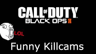 Black Ops 2 Funny Killcam (WORLDS FIRST FUNNY BO2 KILLCAM)