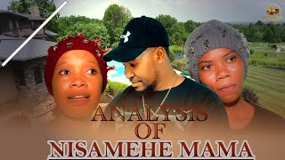 ANALYSIS OF |  NISAMEHE MAMA. 