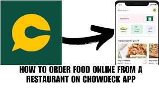 So bestellen Sie mit der Chowdeck-App online Essen in einem Restaurant screenshot 3