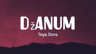 Teya Dora - Džanum (Lyrics)