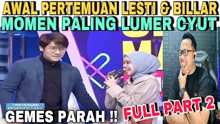 FULL AWAL PERTEMUAM LESTI & BILLAR YG BIKIN LUMER CYUT PARAH -SALING UNGKAP KAN PERASAAN LEWAT LAGU