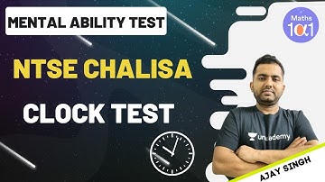 Clock Test | NTSE Chalisa | Target 95+ out of 100 in MAT | Maths 101 | Ajay Singh
