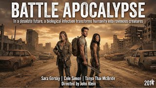 Battle Apocalypse (2014) | Full Post-Apocalyptic Horror Movie | English HD