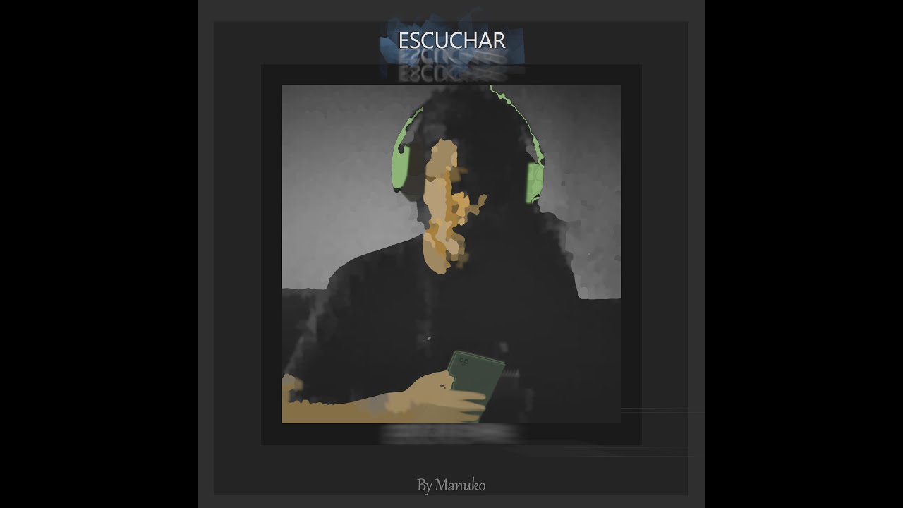 Watch Escuchar (videoclip by Manuko) on YouTube Watch Escuchar (videoclip by Manuko) on YouTube