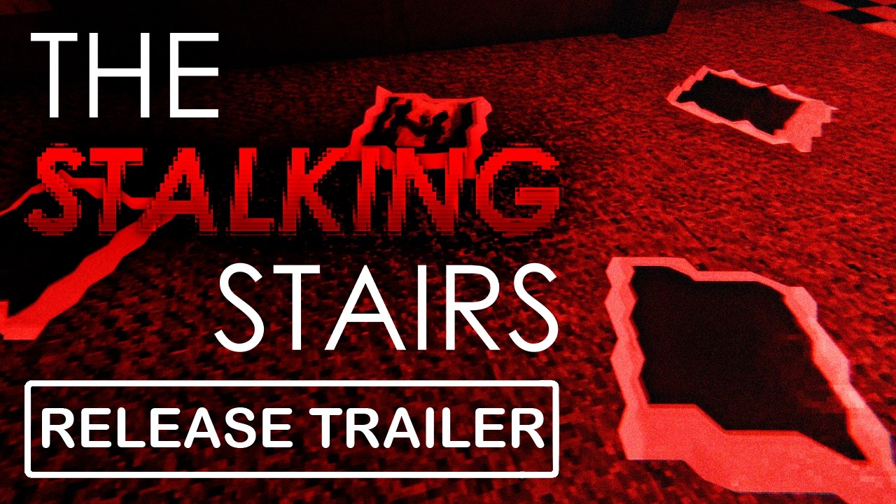 The Stalking Stairs - Release Trailer | PSX-Style Indie Horror Game