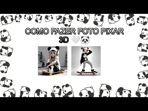 COMO FAZER FOTO PIXAR 3D 🤍🐼