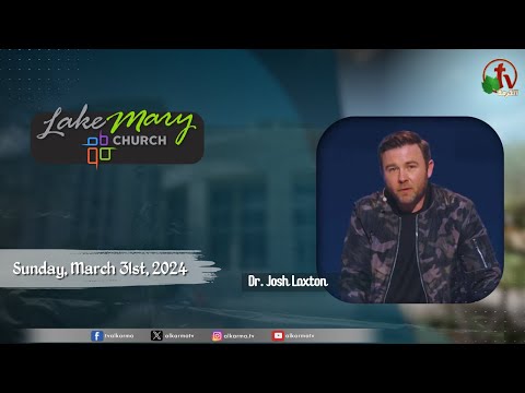 Lake Mary Church - Florida - Sunday Mar 31 2024