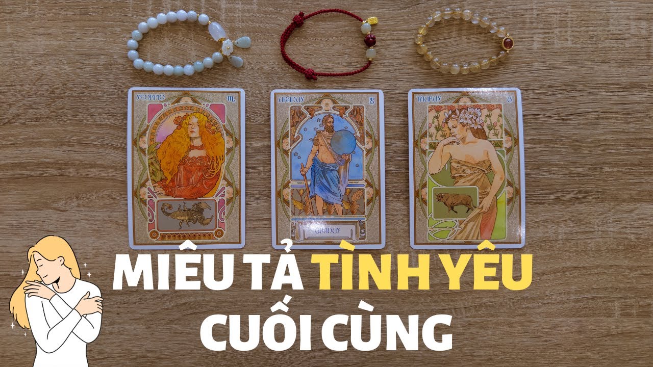 Miêu tả tình yêu cuối cùng🍭🍬🍰 | Chọn tụ bài Tarot