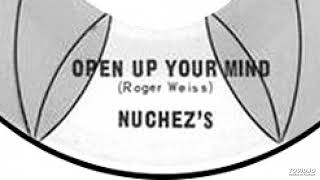 Nuchez's - Open Up Your Mind