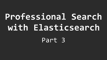 Professional Search with C# and Elasticsearch (Part 3)