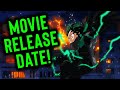 IT&#39;S HERE! MY HERO ACADEMIA MOVIE 3 RELEASE DATE - My Hero Academia The Movie: World Heroes Mission