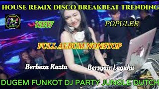 REMIX DJ BERBEZA KASTA X BERSYAIR LAGUKU TRENDING VIRAL | DUGEM FUNKOT FULL BASS FULL ALBUM  NONSTOP
