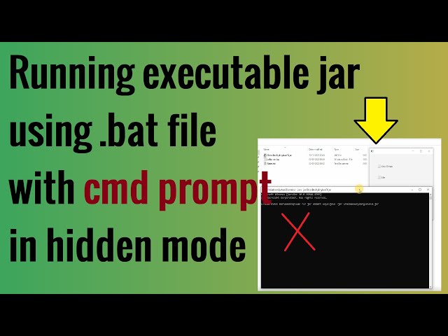 Running executable jar with .BAT and .CMD prompt is hidden (invisible mode)  using Script 