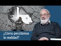 La percepción de la realidad - Primeros pasos en la Cabalá