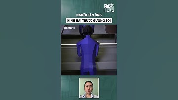 Người đàn ông kinh hãi trước gương soi