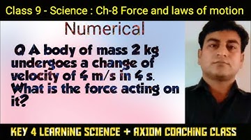 Class 9 Ch 8 Numerical : Q A body of mass 2 kg undergoes a change #science #scienceclass9thcbsencert