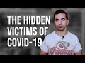 Doctor Highlights The Hidden Victims of COVID-19