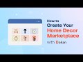 Create a Successful Home Decor Marketplace: A Beginner's Guide
