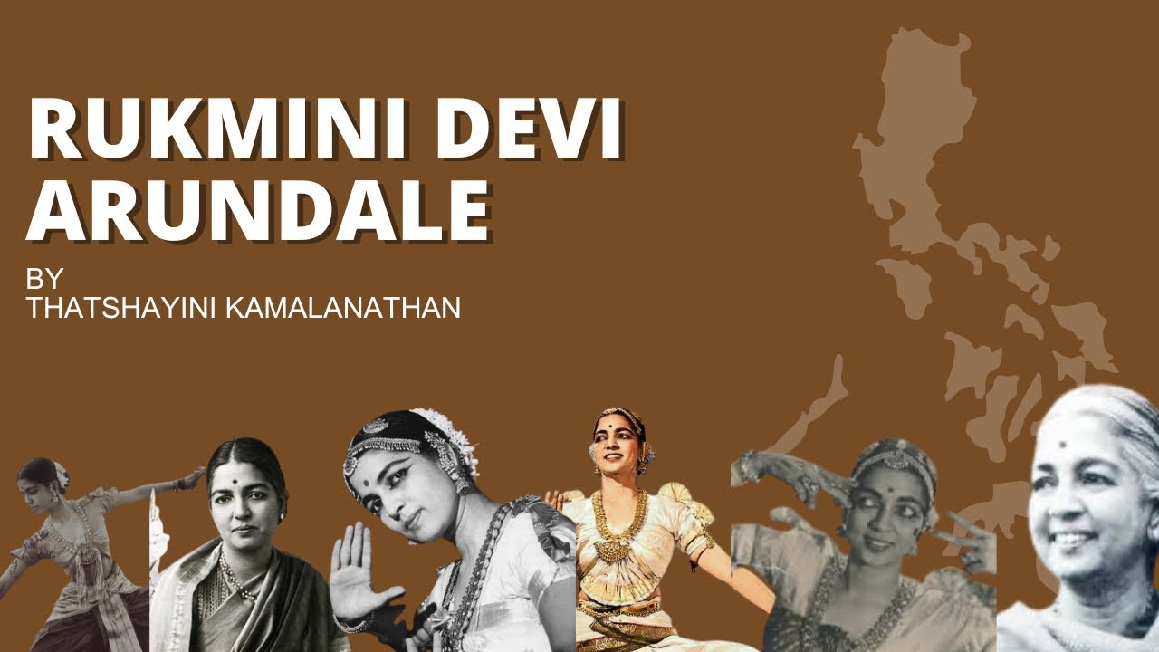 Rukmini Devi Arundale life history | Kalakshetra foundation | Thatshayini Kamalanathan