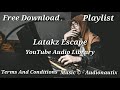 Latakz Escape YouTube Audio Library