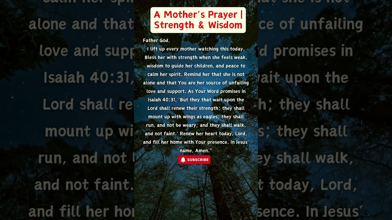 A Mother’s Prayer  Strength & Wisdom 