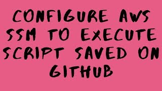 DevOps Series | How to schedule GitHub script execution using AWS SSM | 4iGlance | 4