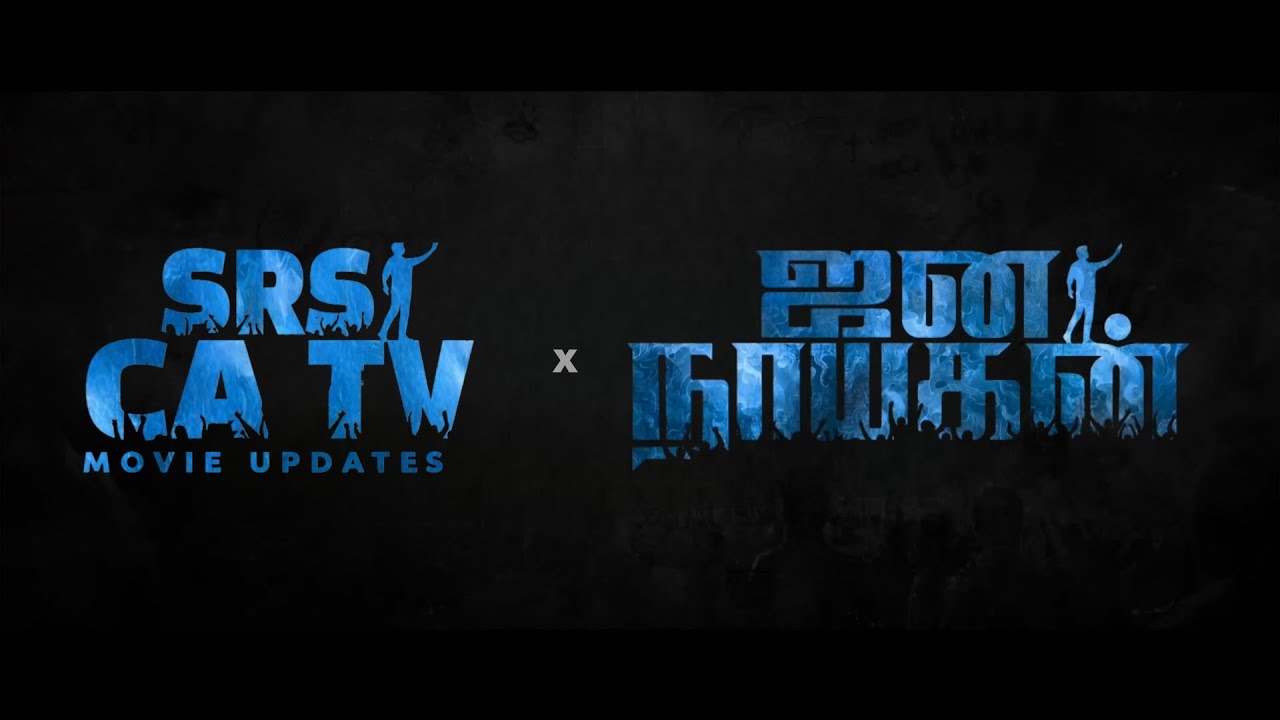 SRS CA TV INTRO X JanaNayagan 