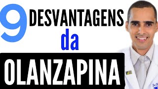 9 desvantagens da olanzapina, olanzys, axonium, zyprexa, zesten, onaz, zopix, crisapina