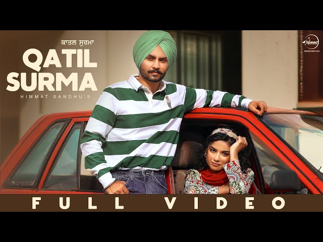 Qatil Surma | Himmat Sandhu | Harman Brar | New Punjabi Song 2024 | Latest Punjabi Song 2024 class=