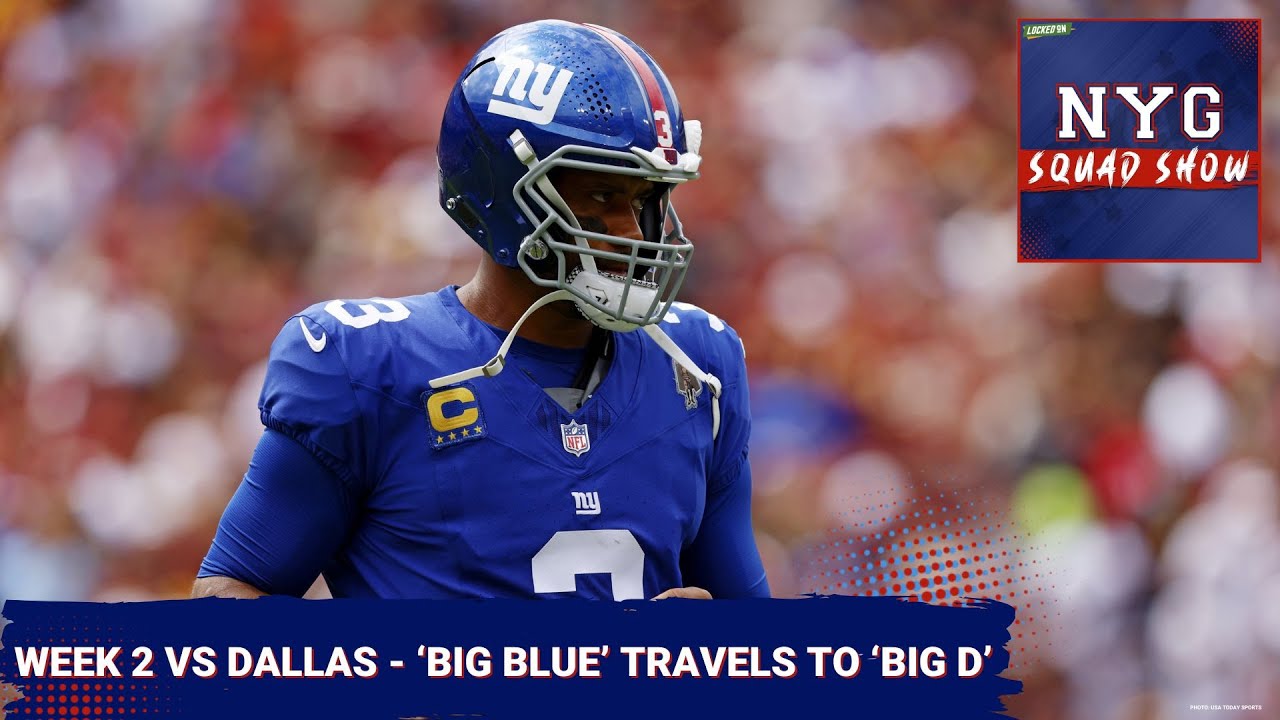 GIANTS SQUAD SHOW: WEEK 2 as Giants visit Dallas