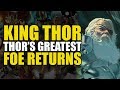 King Thor Part 1: Thor's Greatest Foe Returns | Comics Explained