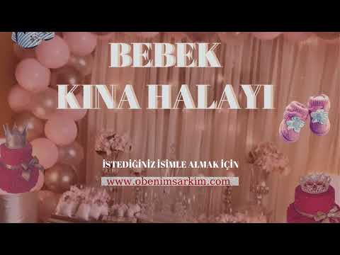 İsme Özel Bebek Kına Türküsü (Bebek Kına Halayı)