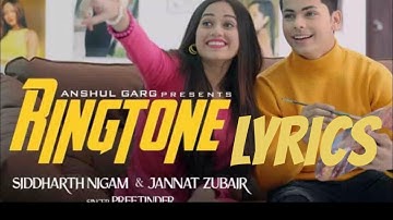 RINGTONE Song |Preetinder |Jannat Zubair & Siddharth Nigam |Rajat Nagpal | Vicky Sandhu| Anshul Garg