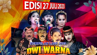 Kumpulan Lagu Sandiwara Dwi Warna || Edisi: Ujunggebang, 27 Juli 2023