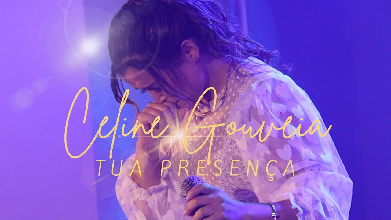 Tua presença / Celine Gouveia 