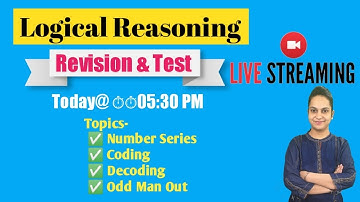 Live-Logical Reasoning Chapter-1 Revision & Test- Number Test, Coding & Decoding, Odd man Out