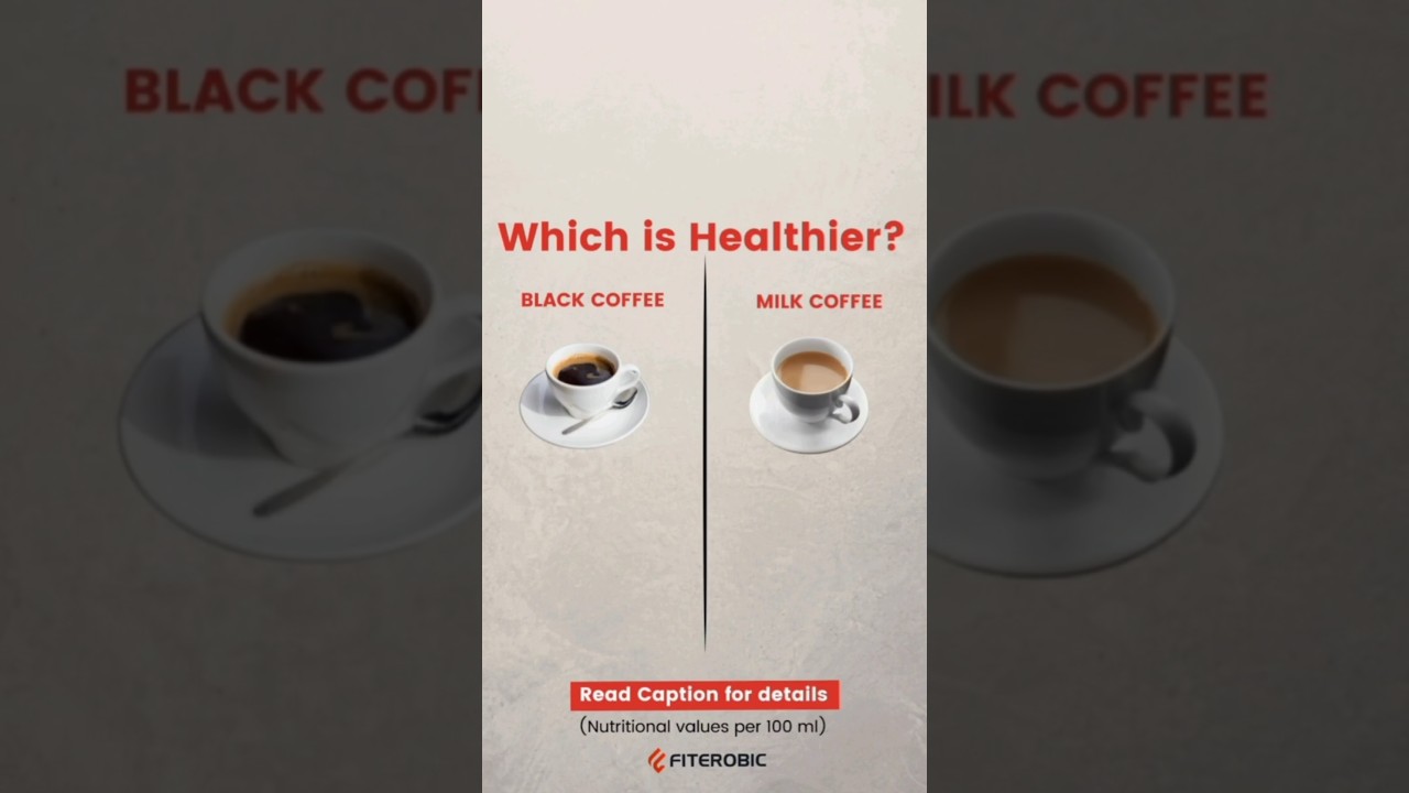 Black Coffee Vs. Milk Coffee-Which is Healthier? 