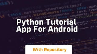 python tutorial app for android