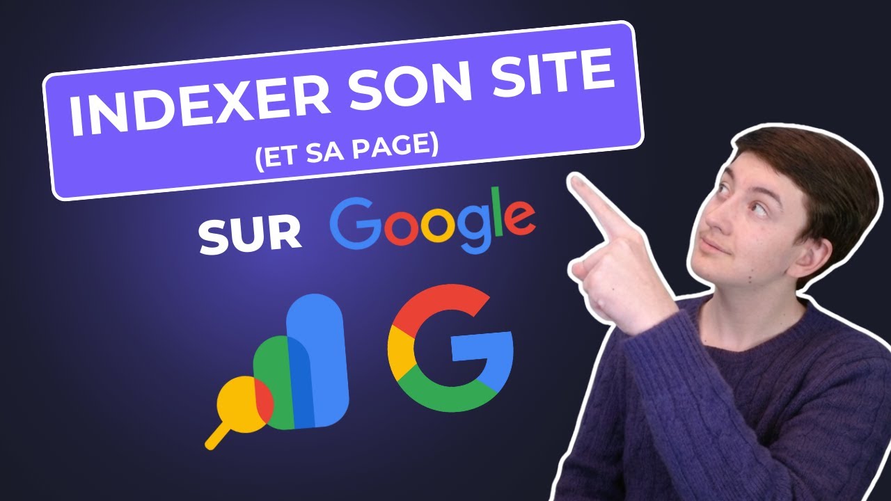 Comment INDEXER SON SITE sur Google en 5 MIN ? TUTO 2026 !