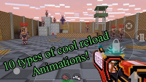 *10 cool* reload animations! |PixelGun 3D