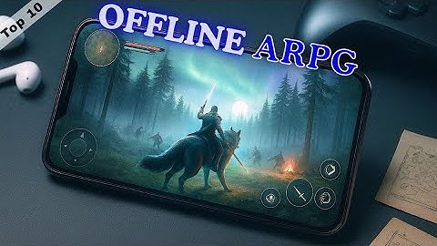 Top 10 Best Offline ARPG Games for Android and iOS 2025 | Offline story-based games