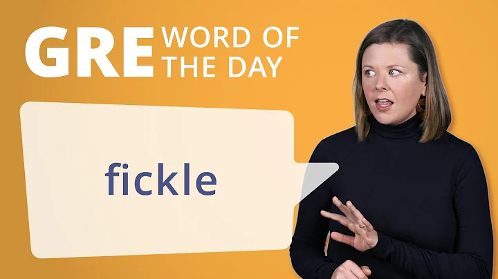GRE Vocab Word of the Day: Fickle | Manhattan Prep