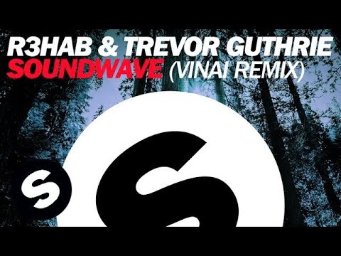 R3hab  Trevor Guthrie   Soundwave VINAI Remix