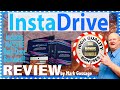 InstaDrive Review With MASSIVE Back-Door Bonuses