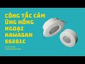 Công tắc cảm ứng hồng ngoại Kawasan SS281C - L. T. Việt - 17:48, 20 th 5 2025
