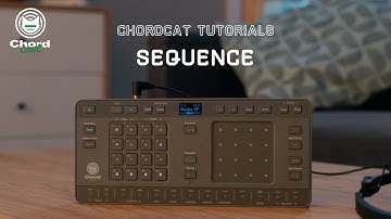 Chordcat Tutorial 03 - Sequence