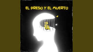 El Preso y el Muerto - Rafael Navarro