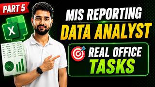 5 Real Office Excel Tasks | MIS Reporting & Data Analyst Interview | Part 5
